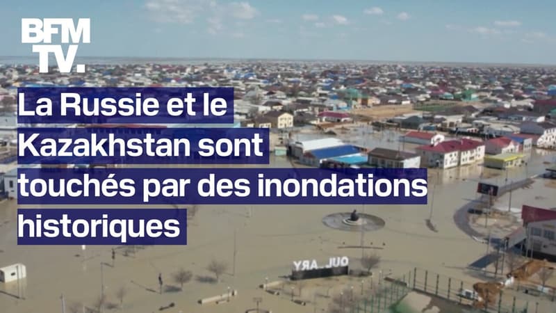 La Russie et le Kazakhstan sont touchés par des inondations historiques